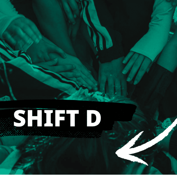 Shift D